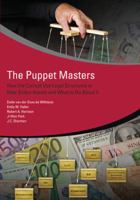 The Puppet Masters: How the Corrupt Use Legal Structures to Hide Stolen Assets and What to Do about It 0821388940 Book Cover