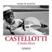 Castellotti: A Stolen Heart 8879112651 Book Cover