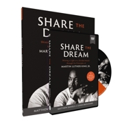 Share the Dream Study Guide with DVD: Shining a Light in a Divided World through Six Principles of Martin Luther King, Jr. 0310164052 Book Cover