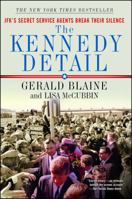 The Kennedy Detail: JFK's Secret Service Agents Break Their Silence 1439192960 Book Cover