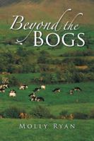 Beyond the Bogs 1496978374 Book Cover