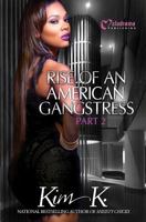 Rise of an American Gangstress - Part 2 1620780224 Book Cover