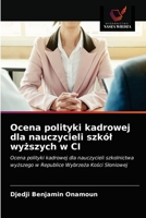 Ocena polityki kadrowej dla nauczycieli szkól wyższych w CI 6202964790 Book Cover