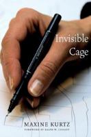Invisible Cage: A Memoir 0883165767 Book Cover