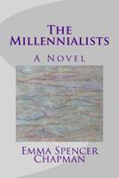 The Millennialists 1493600281 Book Cover