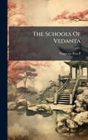 The Schools Of Vedanta B0FJYQF9FJ Book Cover