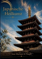 Japanische Heilkunst: Wege der Balance der Selbstregulation und der inneren Ordnung 3696385433 Book Cover