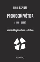 Producció Poètica: { 1990 - 2006 } (Spanish Edition) B0CW5X8TT9 Book Cover