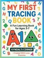 My First Tracing Book: A Fun Learning Book for Ages 3–7 B0FSDB9X6Q Book Cover