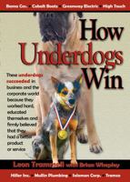 How Underdogs Win 0615332471 Book Cover