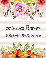 2018-2020 Planner: Three Years - (1095 Day) Daily Weekly Monthly Calendar Planner | 36 Months January 2018 to December 2020 For Academic Agenda Monthly Calendar Academic Planner (Volume 5) 1718980906 Book Cover