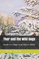 Thor and the Wild Dogs 1981274960 Book Cover