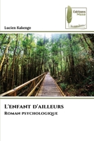 L'enfant d'ailleurs (French Edition) 6209829406 Book Cover