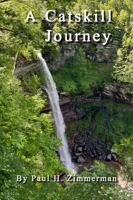 A Catskill Journey 1950392821 Book Cover