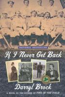 If I Never Get Back: A Novel 0345370554 Book Cover