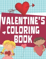 Valentine's Coloring Book: Amazing coloring book for boys and girls, large and one-sided pages, hours of fun for kids! Great gift for daughter, son or a friend. B083ZT84M6 Book Cover