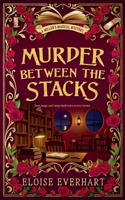 Murder Between the Stacks 1962759105 Book Cover