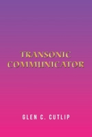 Transonic Communicator 179609563X Book Cover