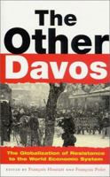 The Other Davos: The Globalization of Resistance to the World Economic System 185649988X Book Cover
