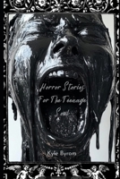Horror Stories For The Teenage Soul B0DPL3BZXG Book Cover