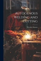 Autogenous Welding and Cutting 1022089676 Book Cover