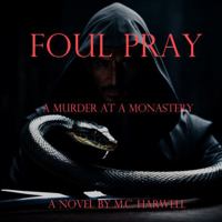 Foul Pray: A Murder At A Monastery 1965535038 Book Cover