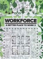 A+t 44 Workforce: A Better Place To Work 2 846169676X Book Cover