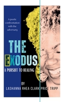 THE EXODUS A Pursuit To Healing 9375103005 Book Cover