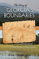 The Story of Georgia's Boundaries: A Meeting of History and Geography 0984159606 Book Cover