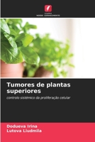 Tumores de plantas superiores 6203087653 Book Cover