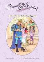 Cinderella and the Bowling Slipper 1602705720 Book Cover