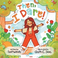 Then, I Dare! 1543771998 Book Cover