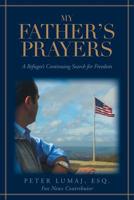 My Father's Prayers: A Refugee's Continuing Search for Freedom 164544502X Book Cover