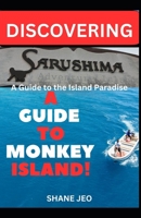DISCOVERING SHARUSHIMA: A Guide to the Island Paradise B0CN34XH89 Book Cover