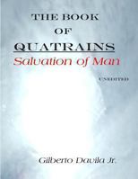 The Book of Quatrains: : Salvation of Man 1493508067 Book Cover