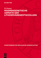 Magmengenetische Aspekte Der Lithosphärenentwicklung: Geochemisch-Petrologische Untersuchung Basaltoider Variszischer Gesteinsformationen Sowie Mafisc 3112769228 Book Cover