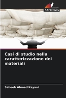 Casi di studio nella caratterizzazione dei materiali (Italian Edition) 6209330975 Book Cover