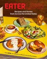Eaterland: Recipes and Stories from Across the United States 1419765779 Book Cover