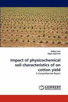 Impact of physicochemical soil characteristics of on cotton yield 3843380503 Book Cover