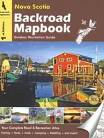 Backroad Mapbook Nova Scotia: Outdoor Recreation Guide (Backroad Mapbook) 1894556836 Book Cover