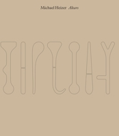 Michael Heizer: Altars 0847847675 Book Cover