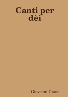 Canti per dèi 1445779269 Book Cover