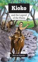 Kioko and the Legend of the Plains 9966702016 Book Cover