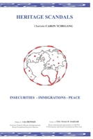 Heritage Scandals: Insecurities - Immigrations B086Y7D44H Book Cover