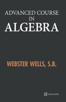 Advanced Course in Algebra 1017440808 Book Cover