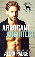 Arrogant Architect 1945090316 Book Cover