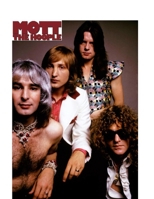 Mott the Hoople: All the Young Dudes 1447794044 Book Cover