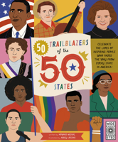 50 Trailblazers of the 50 States: Celebrate the lives of inspiring people who paved the way from every state in America! 1786039672 Book Cover