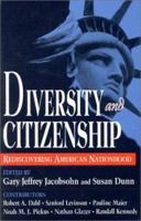 Diversity and Citizenship: Rediscovering American Nationhood 0847680924 Book Cover