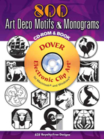 800 Art Deco Motifs and Monograms CD-ROM and Book (CD Rom & Book) 0486998223 Book Cover